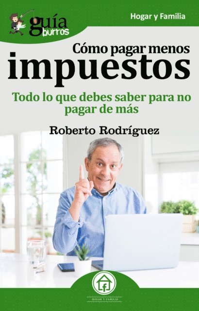 Roberto Rodriguez - GuíaBurros Cómo pagar menos impuestos, E-bok