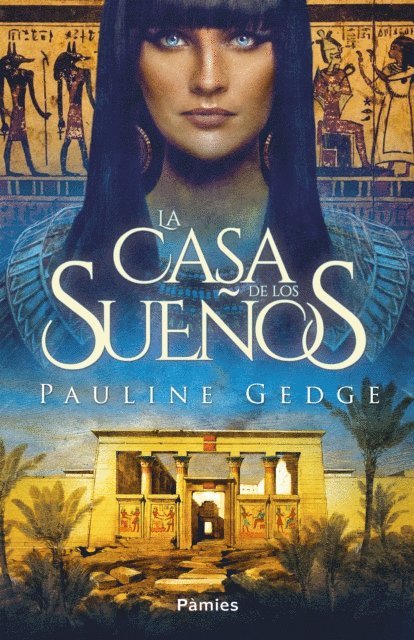 Pauline Gedge - La casa de los sueños, E-bok