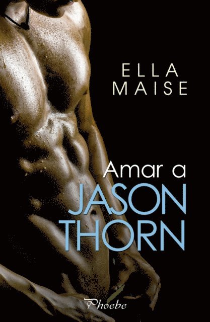 Ella Maise - Amar a Jason Thorn, E-bok