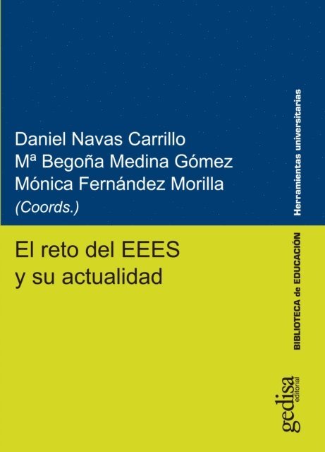 Monica Fernandez Morilla, Mª Begona Medina Gomez, Daniel Navas Carrillo - El reto del EEES y su actualidad, E-bok