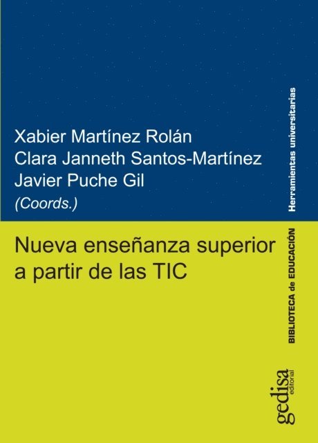 Javier Puche Gil, Clara Jenneth Santos-Martinez, Xabier Martinez Rolan - Nueva enseñanza superior a partir de las TIC, E-bok