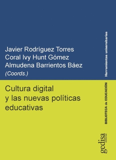 Almudena Barrientos Baez, Coral Ivy Hunt Gomez, Javier Rodriguez Torres - Cultura digital y las nuevas políticas educativas, E-bok