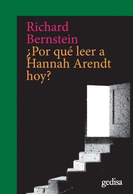 Richard Bernstein - ¿Por qué leer a Hannah Arendt hoy?, E-bok