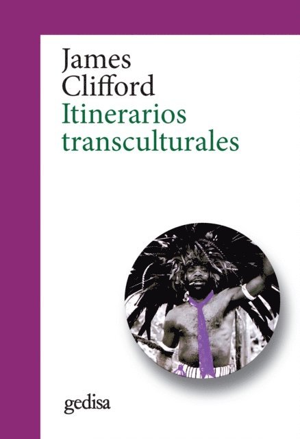 James Clifford - Itinerarios transculturales, E-bok
