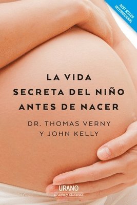 Thomas Verny - Vida Secreta del Niño Antes de Nacer, La -V3*, Häftad