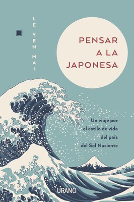 Le Yen Mai - Pensar a la japonesa / Japanese Thinking, Häftad