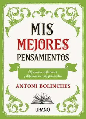 Antoni Bolinches - MIS Mejores Pensamientos, Häftad. Tillgänglighet: Tillfälligt slut