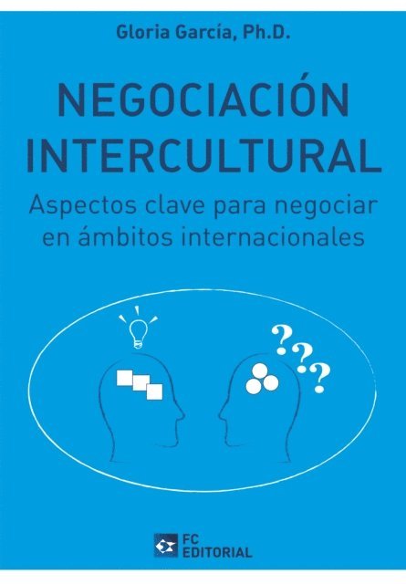 Gloria Garcia Ph. D. - Negociación intercultural, E-bok