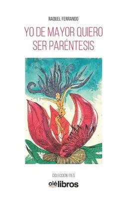 Raquel Ferrando - Yo de mayor quiero ser paréntesis, Häftad. Tillgänglighet: Lägg i varukorg