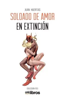 Juan Huertas Muñoz - Soldado de amor en extinción, Häftad. Tillgänglighet: Lägg i varukorg