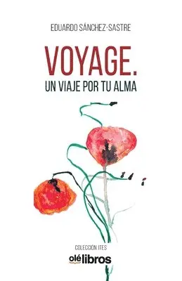 Eduardo Sanchez-Sastre - Voyage: Un viaje por tu alma, Häftad. Tillgänglighet: Lägg i varukorg