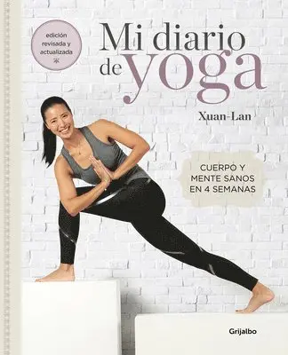 Xuan Lan - Mi Diario de Yoga. Cuerpo Y Mente Sanos En 4 Semanas (Edición Revisada Y Actualizada / My Yoga Diary, Häftad. Tillgänglighet: Lägg i varukorg