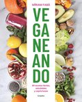 Veganeando. 80 Recetas Fáciles, Saludables / Viganing. 80 Easy and Healthy Recip Es