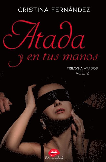 Cristina Fernandez - Atada y en tus manos, E-bok