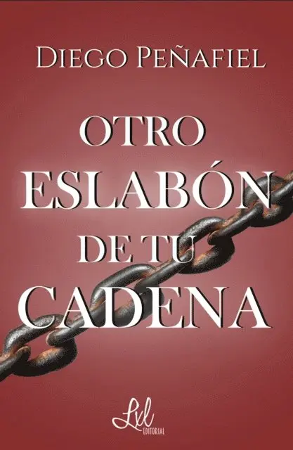 Diego Penafiel - Otro eslabón de tu cadena, E-bok. Tillgänglighet: Lägg i varukorg