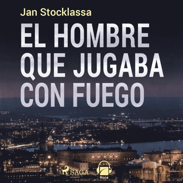 Stocklassa - El hombre que jugaba con fuego, Ljudbok