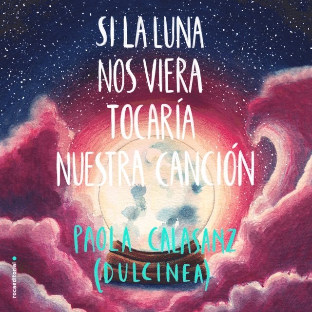 (Dulcinea) - Si la luna nos viera tocaría nuestra canción, Ljudbok