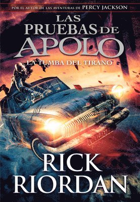 Rick Riordan - La Tumba del Tirano / The Tyrant's Tomb, Inbunden