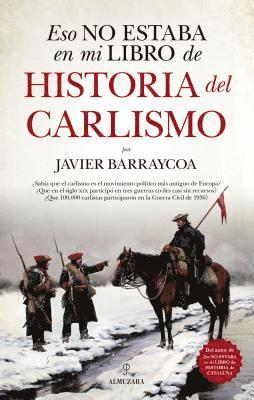 Javier Barraycoa - Eso No Estaba En Mi Libro de Historia del Carlismo, Häftad