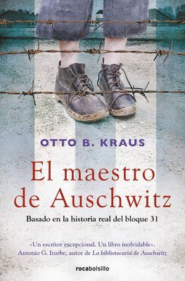 Otto B. Kraus - El Maestro de Auschwitz / The Children's Block: A Novel Based on the True Story of an Auschwitz Survivor, Häftad