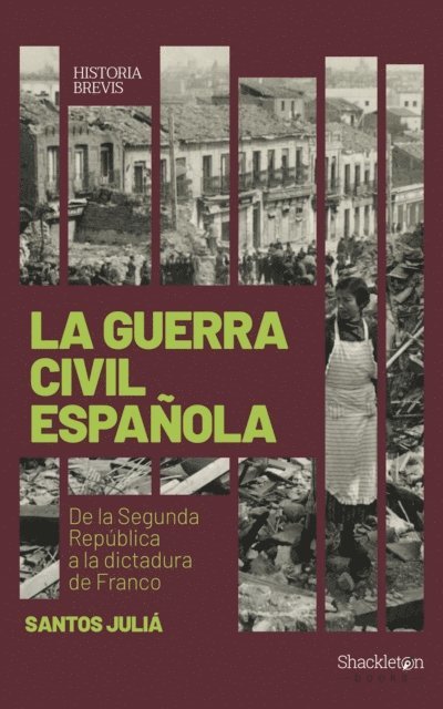 Santos Julia - La guerra civil española, E-bok