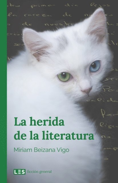 Miriam Beizana Vigo - La herida de la literatura, E-bok
