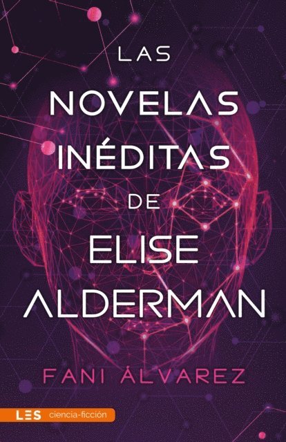 Fani Alvarez - Las novelas inéditas de Elise Alderman, E-bok