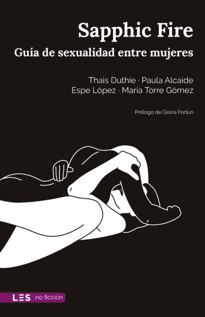 Maria Torre Gomez, Espe Lopez, Paula Alcaide, Thais Duthie - Sapphic Fire, E-bok