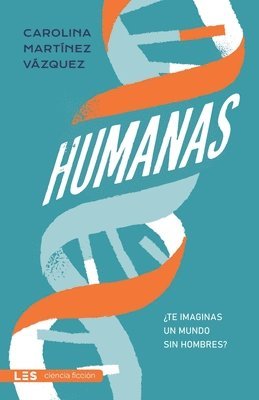 Carolina Martínez Vázquez - Humanas, Häftad