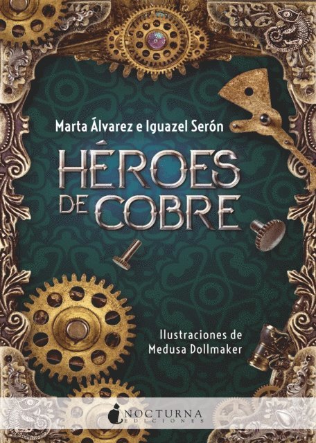 Iguazel Seron, Marta Alvarez - Héroes de cobre, E-bok