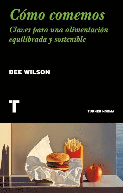 Bee Wilson - Cómo comemos, E-bok