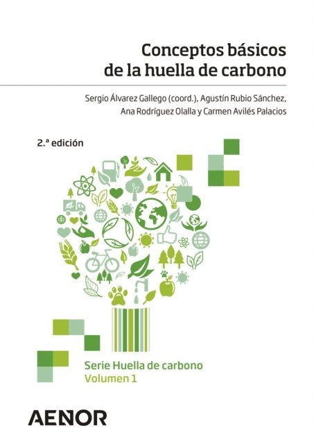 Carmen Aviles Palacios, Ana Rodriguez Olalla, Agustin Rubio Sanchez, Sergio Alvarez Gallego - Conceptos basicos de la huella de carbono, E-bok