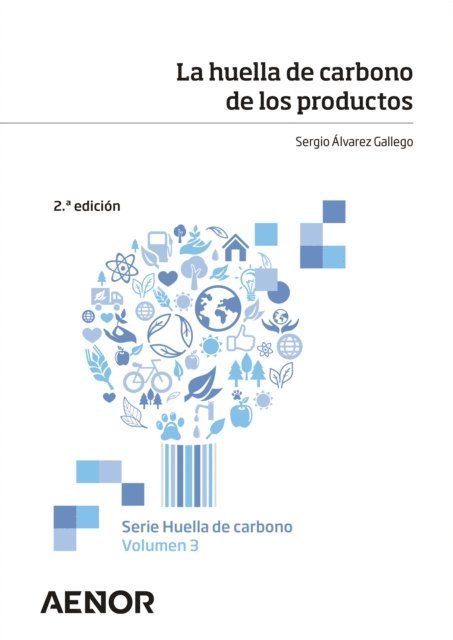 Sergio Alvarez Gallego - La huella de carbono de los productos, E-bok
