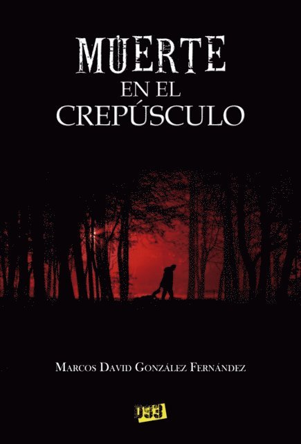 Marcos David Gonzalez Fernandez - Muerte en el crepúsculo, E-bok