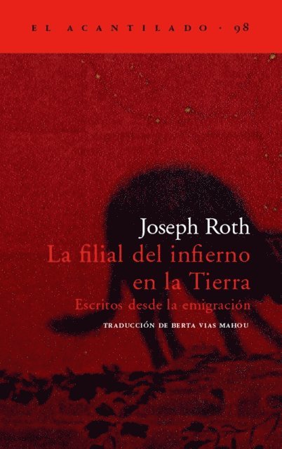 Joseph Roth, Helmut Peschina - La filial del infierno en la Tierra, E-bok