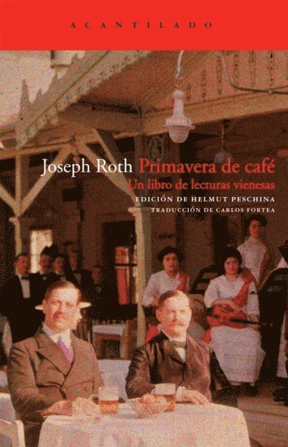 Joseph Roth, Helmut Peschina - Primavera de café, E-bok