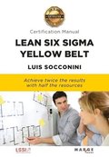 Lean Six Sigma Yellow Belt. Certification Manual