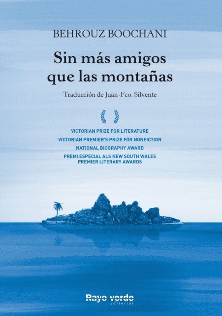 Juan-Francisco Silvente, Behrouz Boochani - Sin más amigos que las montañas, E-bok