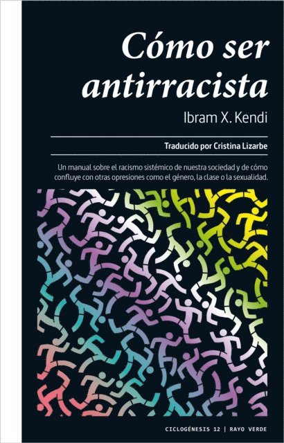 Ibram X. Kendi - Cómo ser antirracista, E-bok