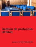 Gestión de protocolo. UF0043.