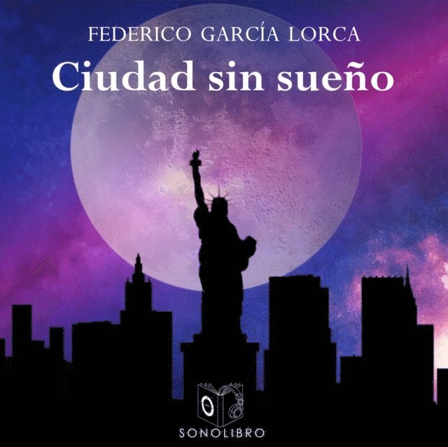 Lorca - Ciudad sin sueño - dramatizado, Ljudbok