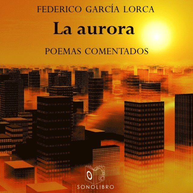 Lorca - La aurora, Ljudbok