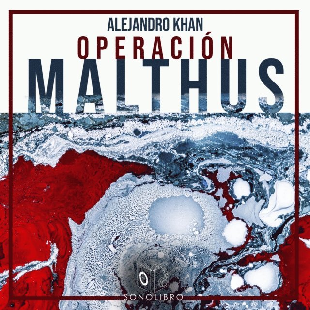Khan - Operación Malthus - dramatizado, Ljudbok