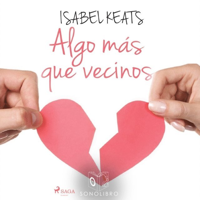 Isabel Keats - Algo más que vecinos - Dramatizado, Ljudbok