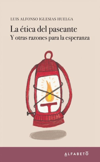 Luis Alfonso Iglesias Huelga - La ética del paseante, E-bok