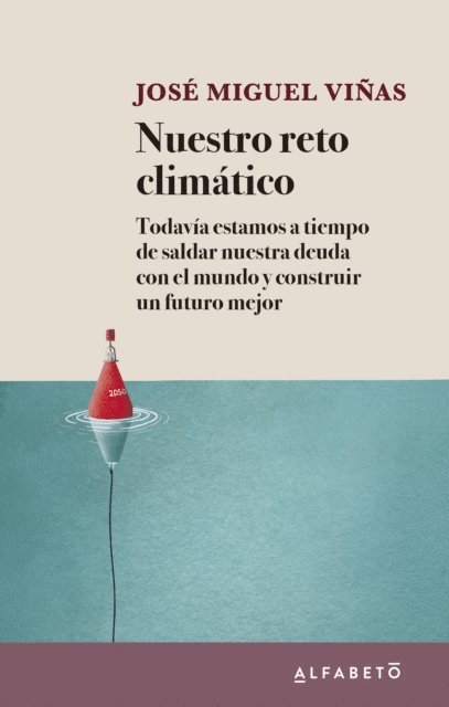 Jose Miguel Vinas - Nuestro reto climático, E-bok
