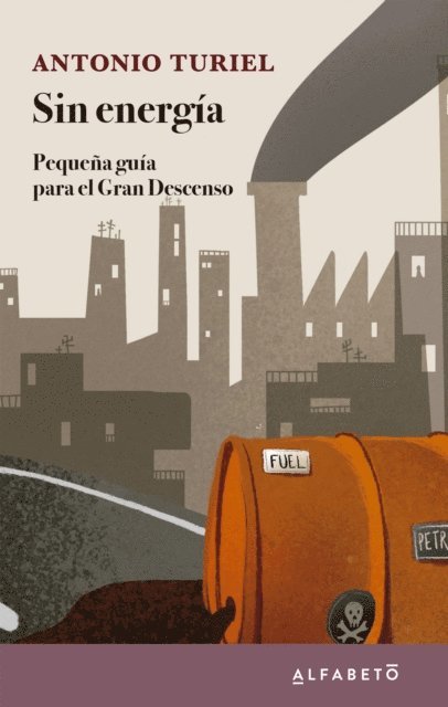 Antonio Turiel - Sin energía, E-bok