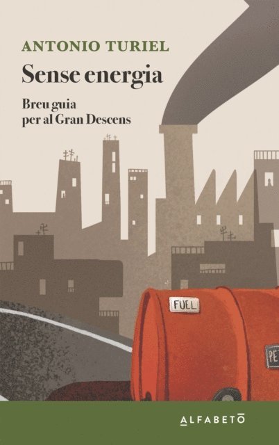 Antonio Turiel - Sense energia, E-bok