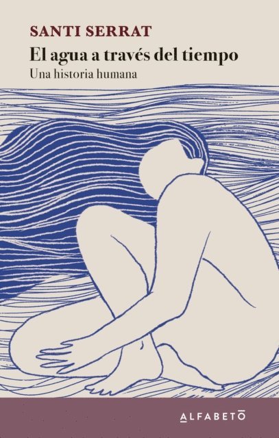 Santi Serrat - El agua a través del tiempo, E-bok