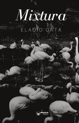 Eladio Orta - Mixtura, Häftad